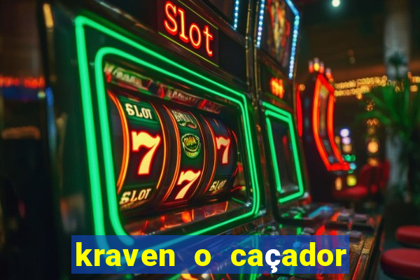 kraven o caçador filme completo dublado